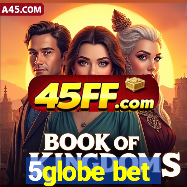 5globe bet